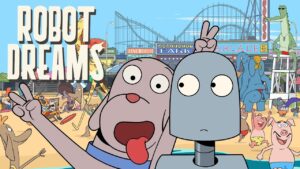 秋の話題作『ロボット・ドリームズ』の魅力と見どころ