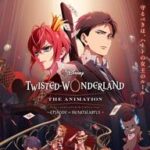 【朗報】ディズニーツイステアニメ10月29日配信決定!!ディズニープラスで独占配信!