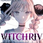 最新作『WITCHRIV(ウィッチリヴ)』がジャンプラに登場!どんな物語?