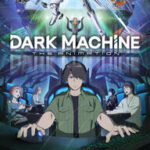新作アニメ「DARK MACHINE」詳細情報と期待の声！キャスト陣も豪華！！
